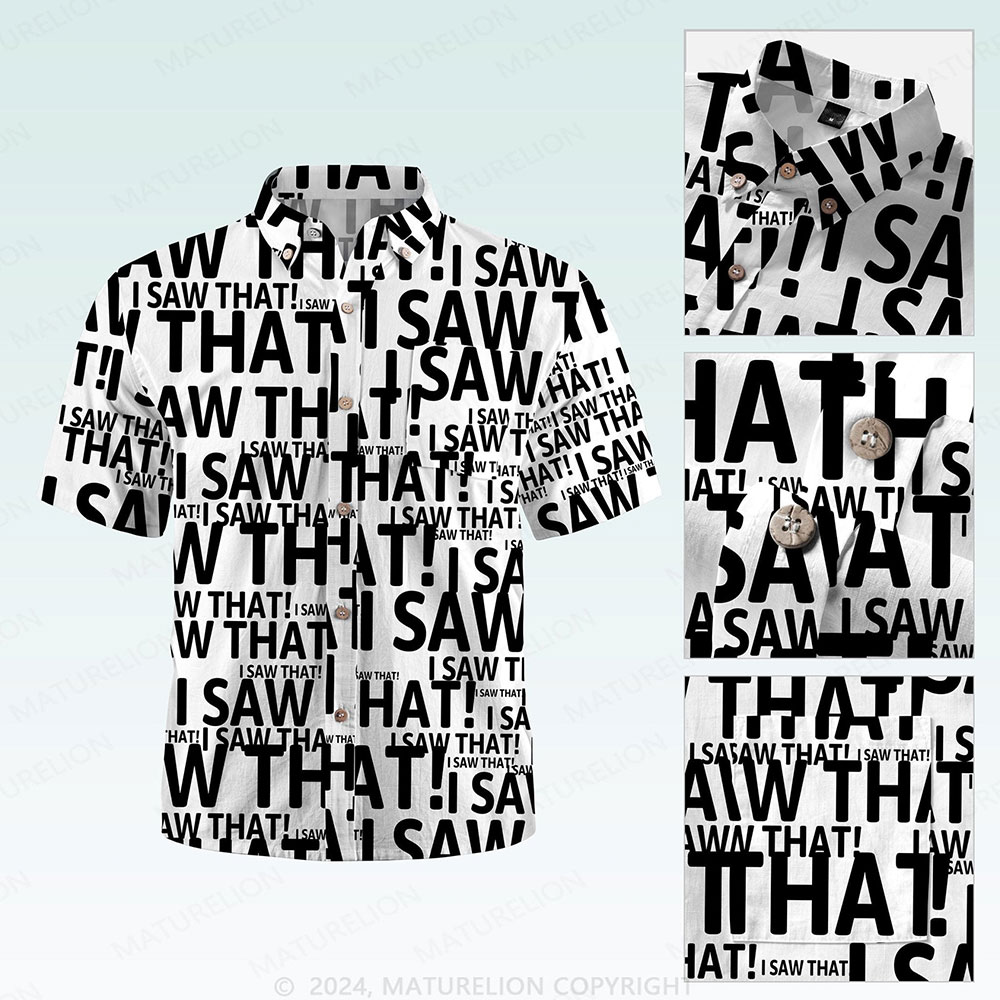 Maturelion Men's Button Pocket Shirt I Saw That Funny Hawaiian Shirt