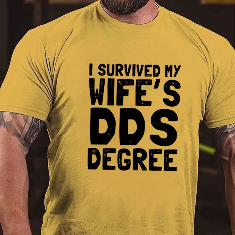 I Survived My Wife's DOS Degree Funny Cotton T-shirt-Maturelion