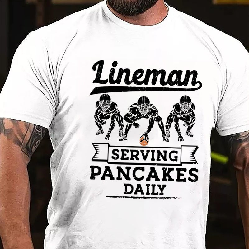 Super Bowl Lineman Serving Pancakes Daily Funny Cotton T-shirt-Maturelion