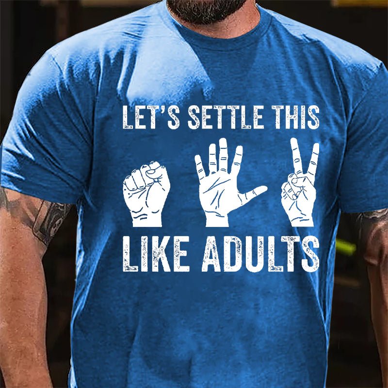 Let's Settle This Like Adults Rock Paper Scissors Cotton T-shirt-Maturelion