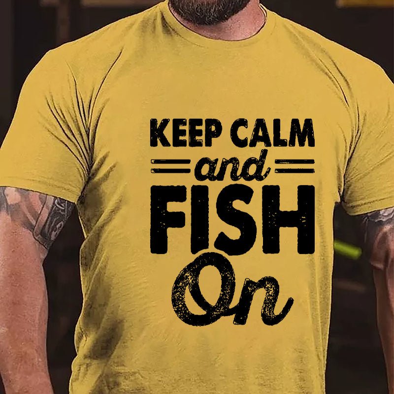 Keep Calm And Fish On Cotton T-shirt-Maturelion