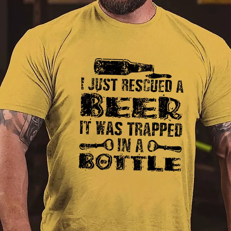I Just Rescued A Beer It Was Trapped In A Bottle Cotton T-shirt-Maturelion