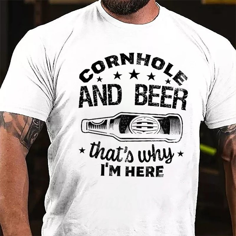 Cornhole And Beer That's Why I'm Here Cotton T-shirt-Maturelion