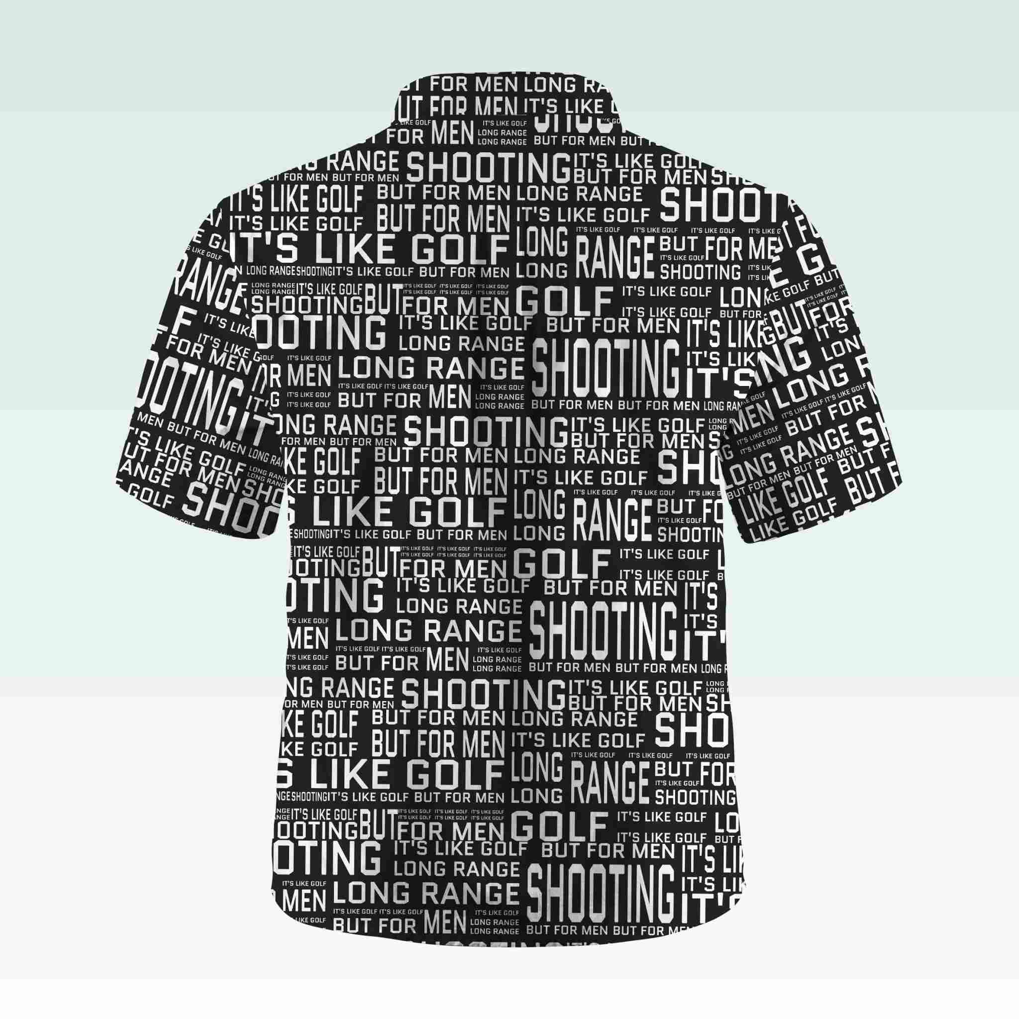 Maturelion Men's Button Pocket ShirtLong Range Shooting It's Like Golf But For Men Hawaiian Shirt