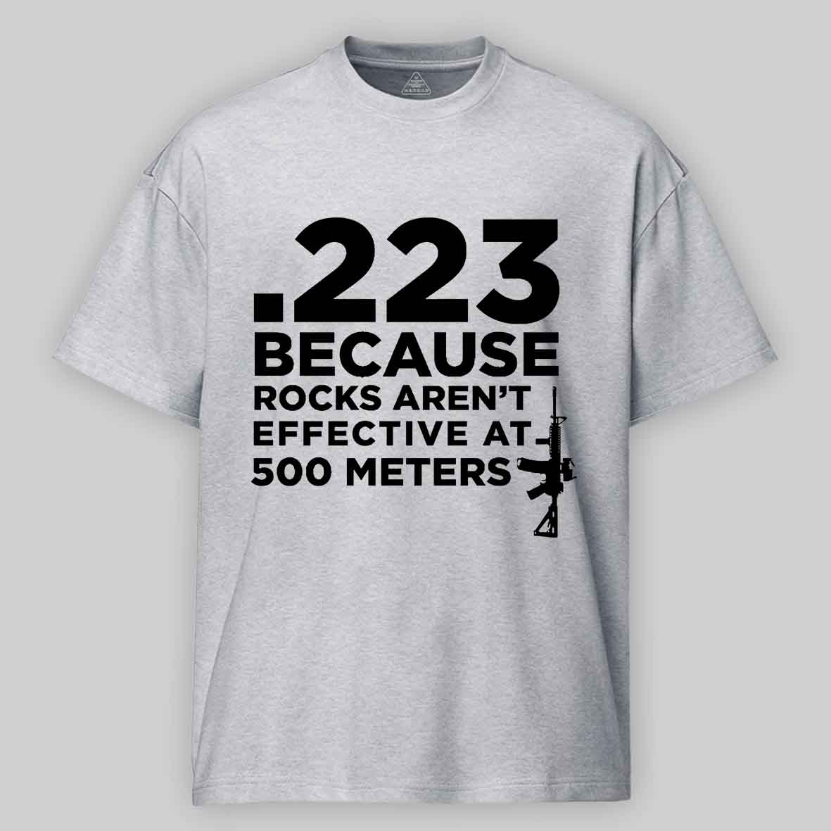 223 Because Rocks Aren't Effective At. 500 Meters Cotton T-shirt 