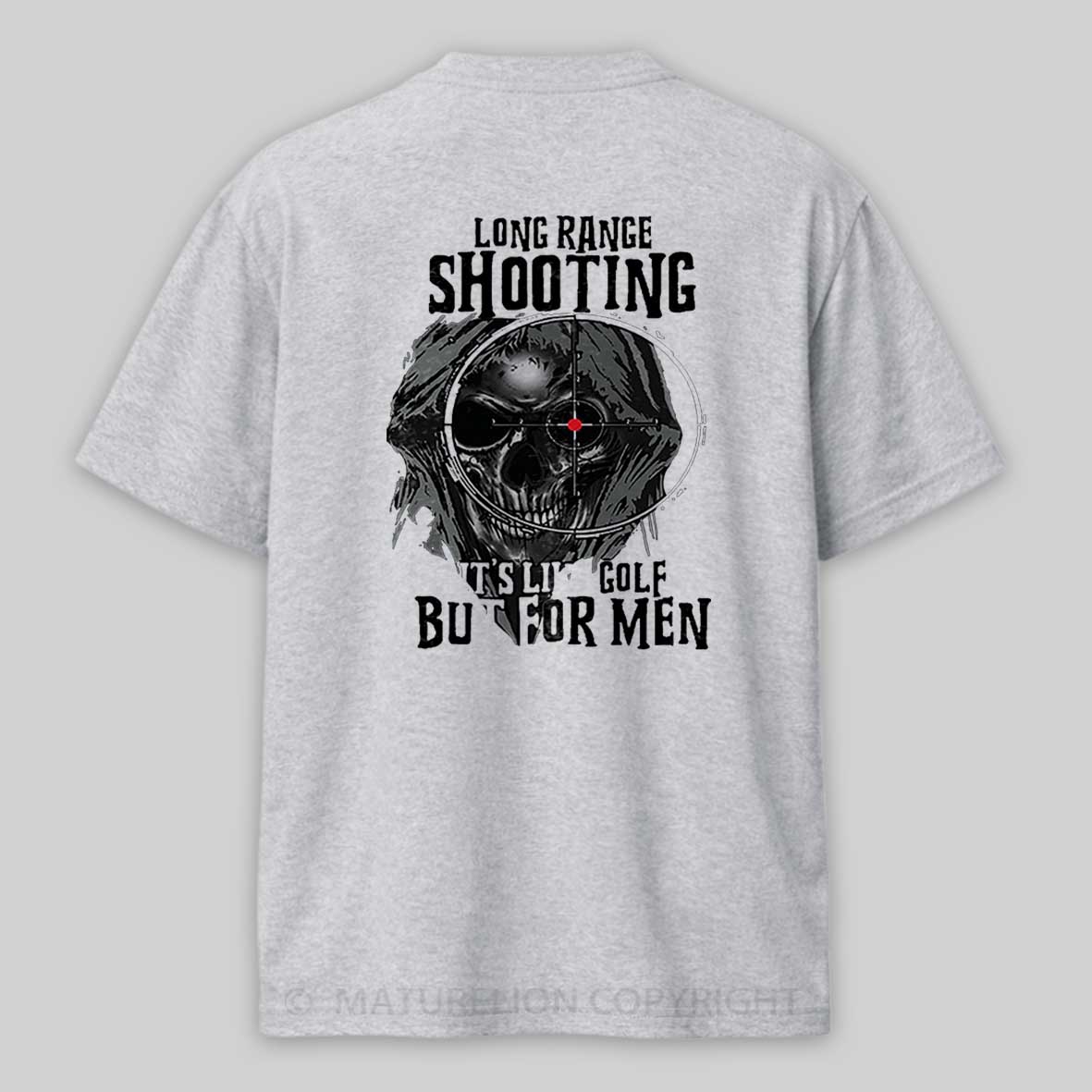 Long Range Shooting It's Like Golf But For Men Cotton T-shirt