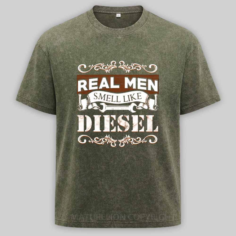Maturelion Real Men Smell Like Diesel Washed T-shirt