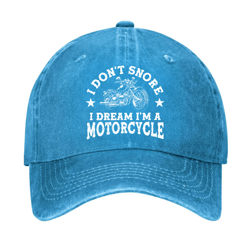 I Don't Snore I Dream I'm A Motorcycle Funny Cap-Maturelion