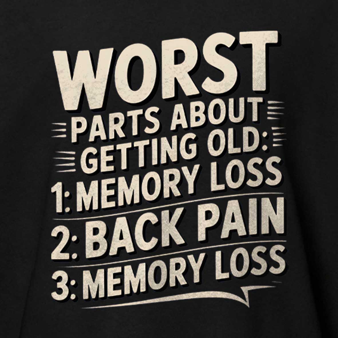 Maturelion Worst Parts About Getting Old Dad Joke Cotton T-shirt