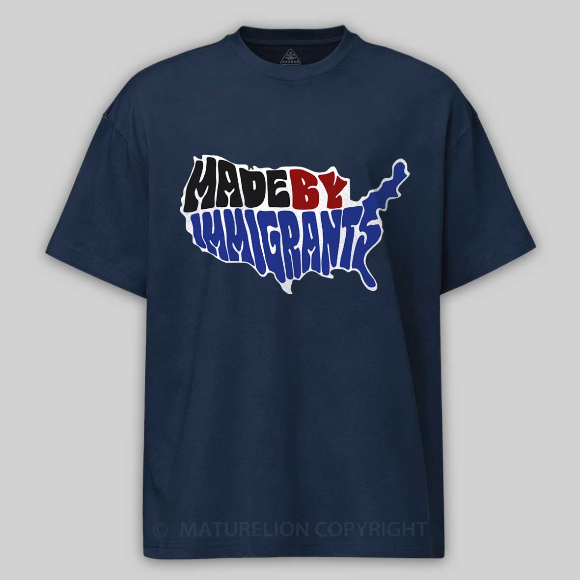 Maturelion Made By Immigrants - USA map Cotton T-shirt