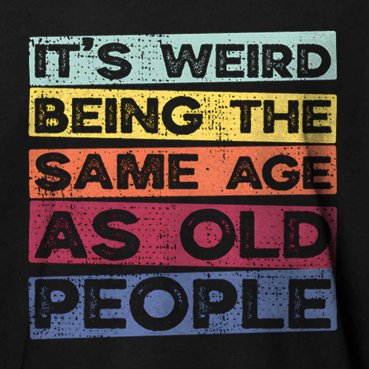 Maturelion  Same Age As Old People Cotton T-shirt