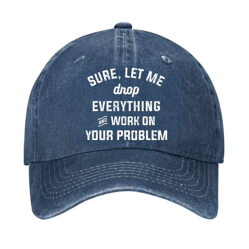 Let Me Drop everything And Work On Your Problem  Cap-Maturelion