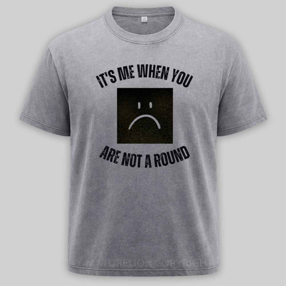 Maturelion I'm a Square When You Are Not A round Washed T-shirt
