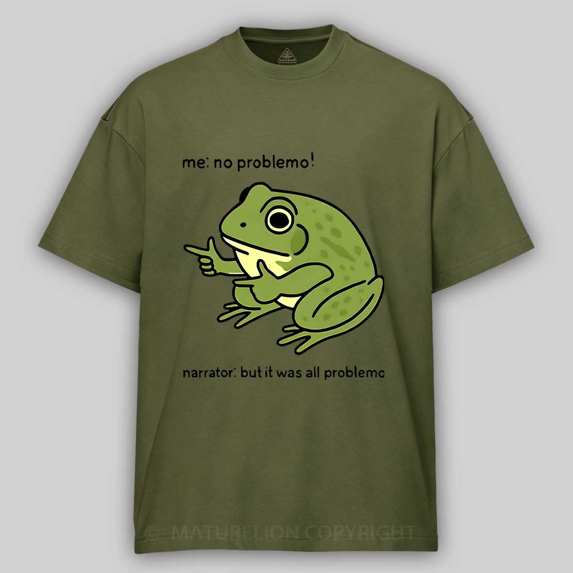 Maturelion Men's T-Shirt Funny Frog Me No Problemo Narrator But It Was All Problemo Cotton T-Shirt