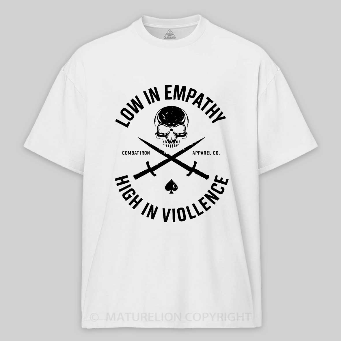 Maturelion Men's T-shirt Low In Empathy High In Violence Cotton T-shirt