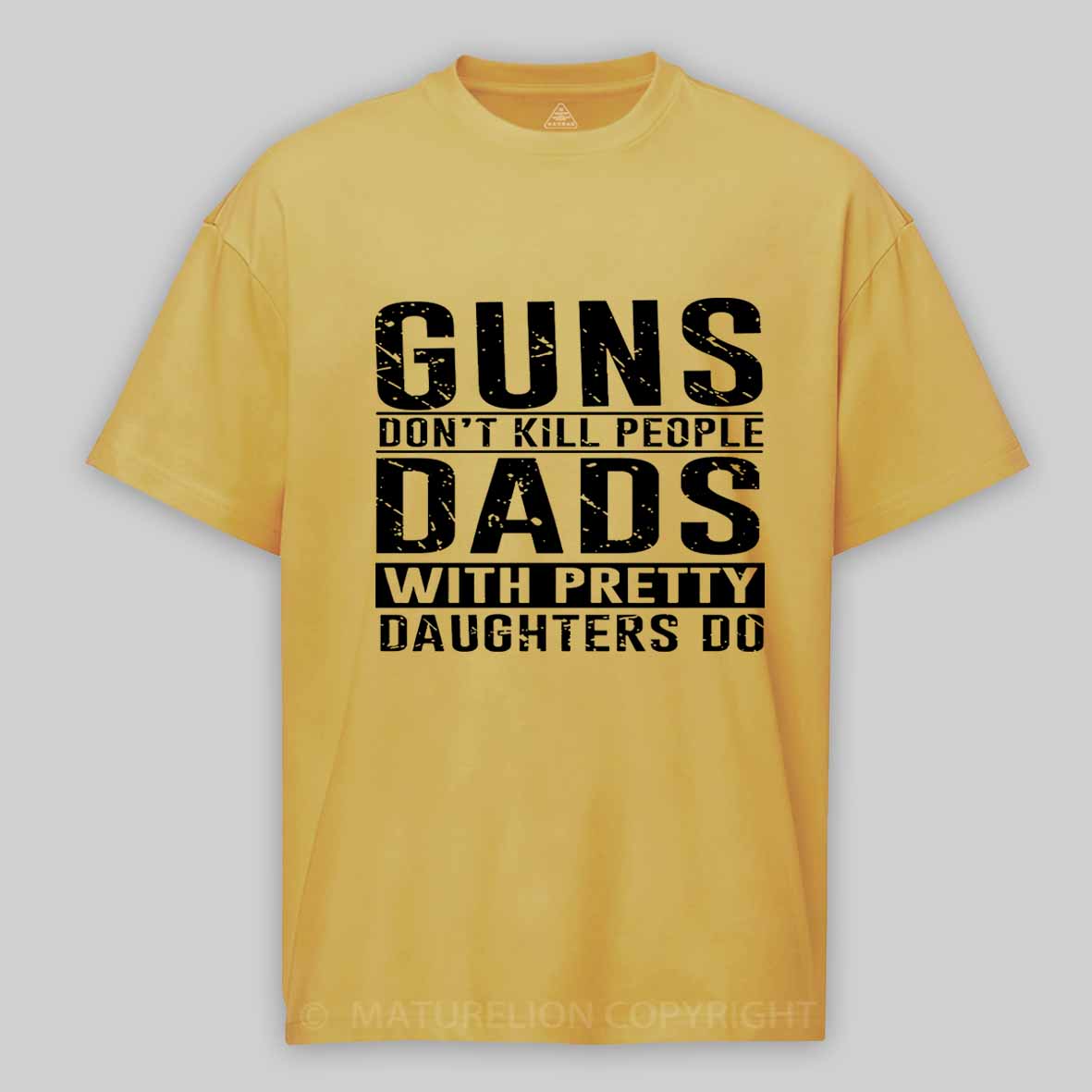 Guns Don't Kill People Dads With Pretty Daughters Do Father's Day Cotton T-shirt