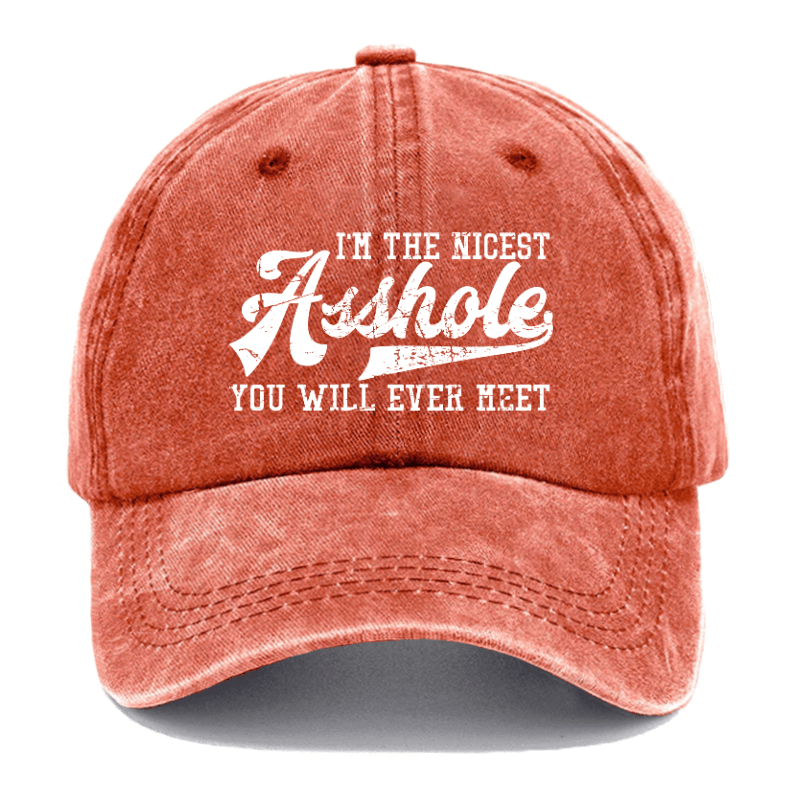 I'm The Nicest Asshole You'll Ever Meet Funny Sarcastic Cap-Maturelion