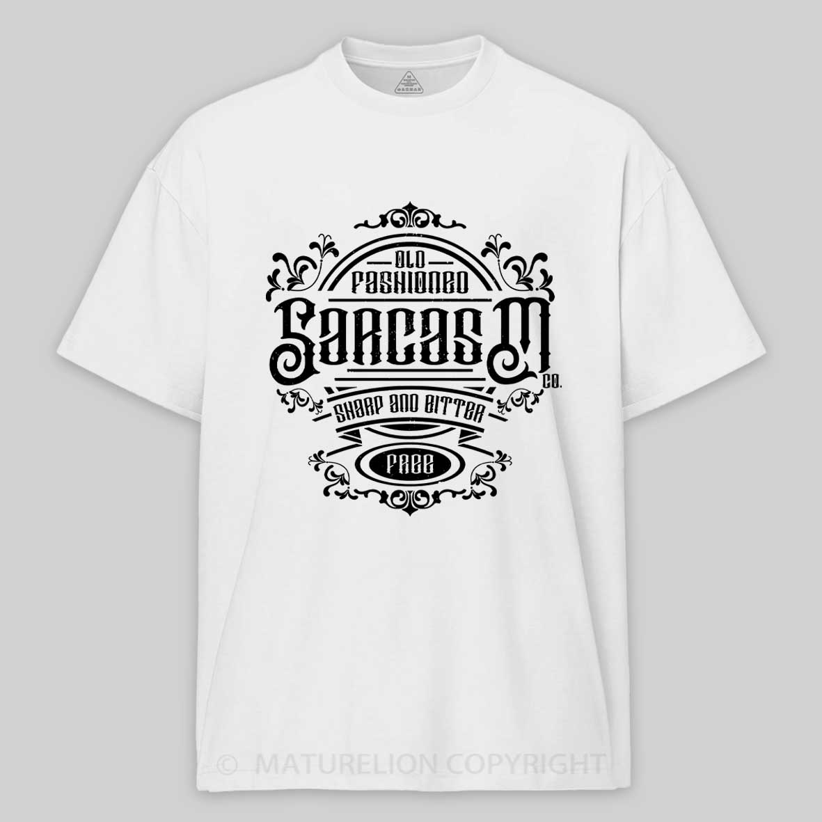 Maturelion Old Fashioned Sarcasm Cotton T-shirt