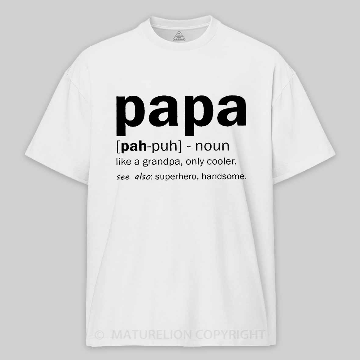 Maturelion Men's T-Shirt Papa Like A Grandpa,Only Cool T-Shirt
