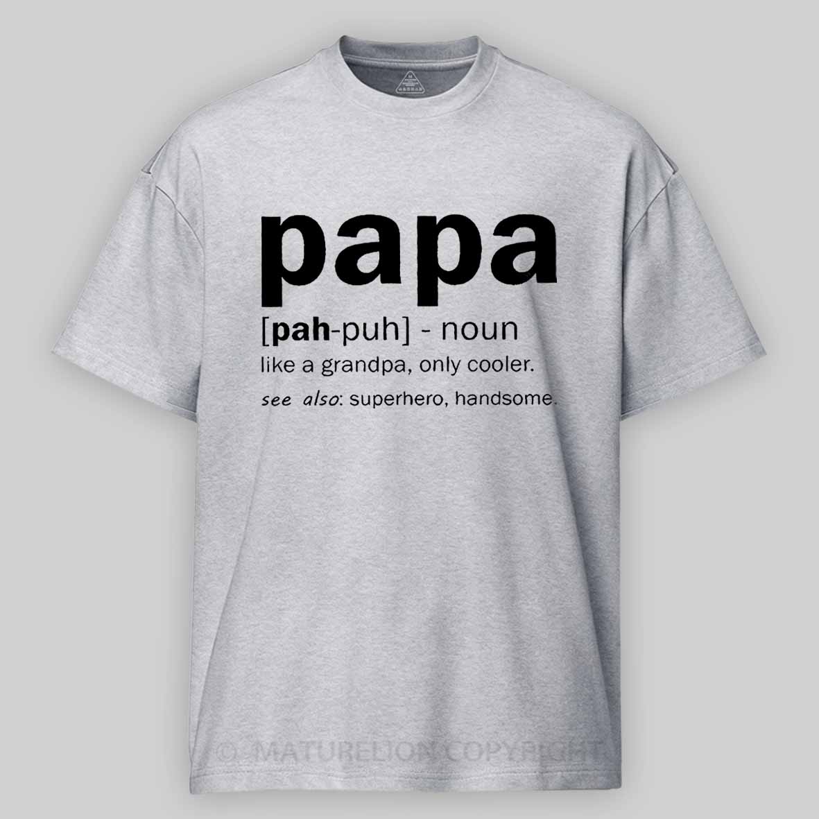 Maturelion Men's T-Shirt Papa Like A Grandpa,Only Cool T-Shirt