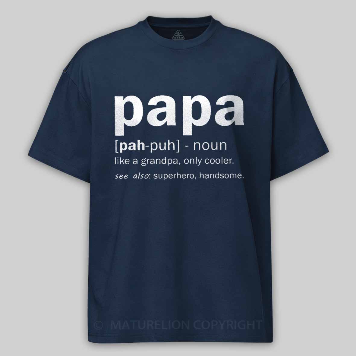 Maturelion Men's T-Shirt Papa Like A Grandpa,Only Cool T-Shirt