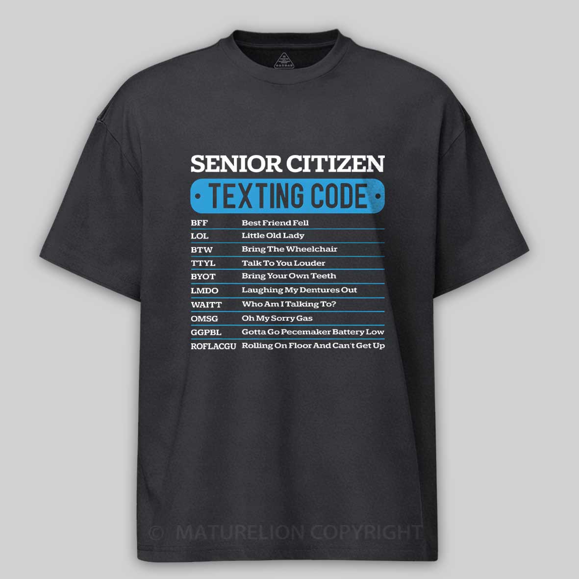 Maturelion Senior Citizen Texting Code Funny Old People Humor Retro Cotton T-shirt