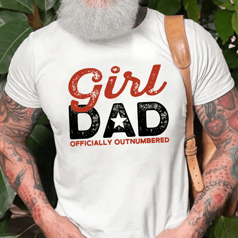 Girl Dad Officially Outnumbered Funny Dad Cotton T-shirt-Maturelion