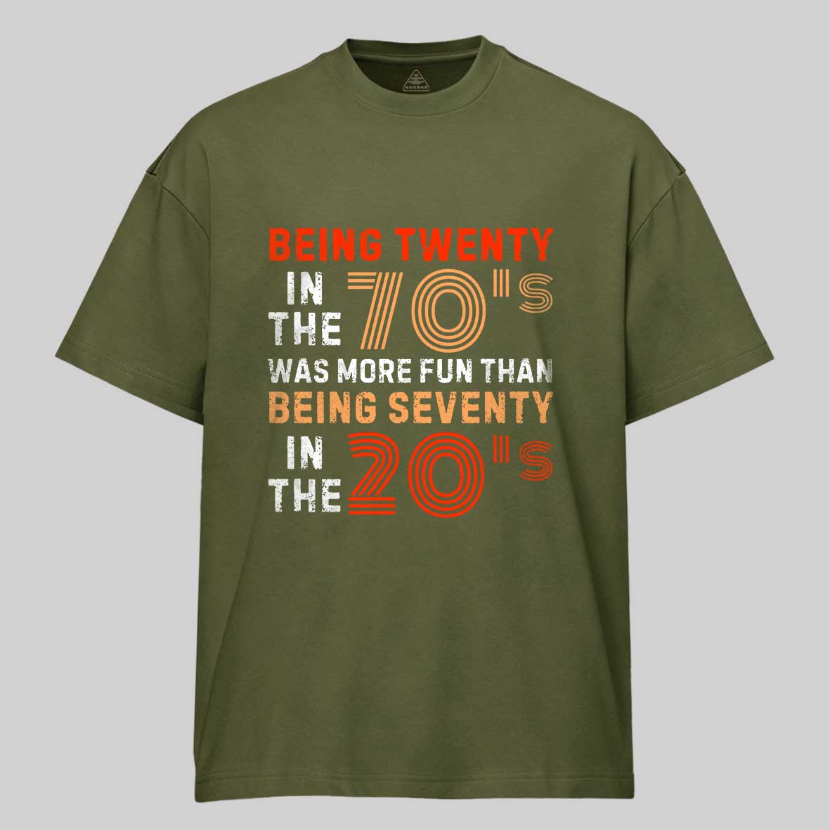 Maturelion Being Twenty in the 70s Was More Fun Than Being Seventy in the 20s – Retro Vintage Funny 1970s Humor Saying  Cotton T-shirt