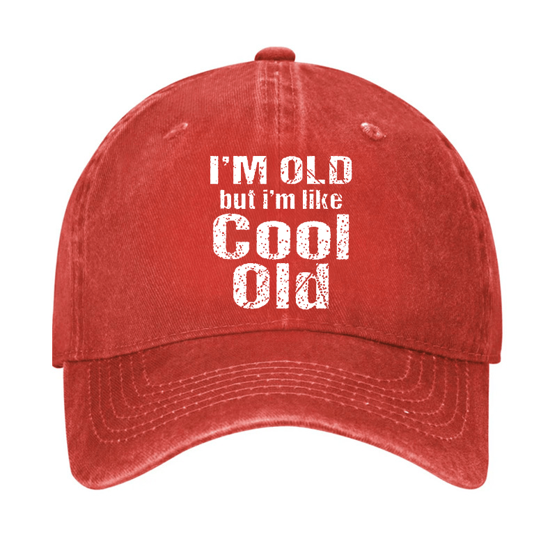 I'm Old But I'm Like Cool Old Cap-Maturelion