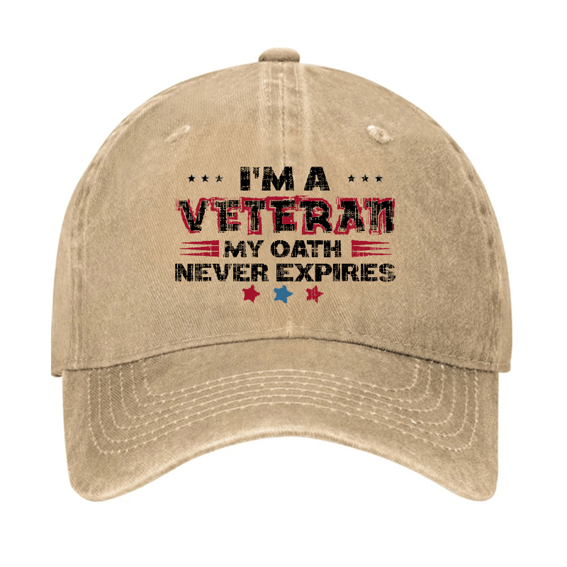 I'm A Veteran My Oath Never Expires Cap-Maturelion