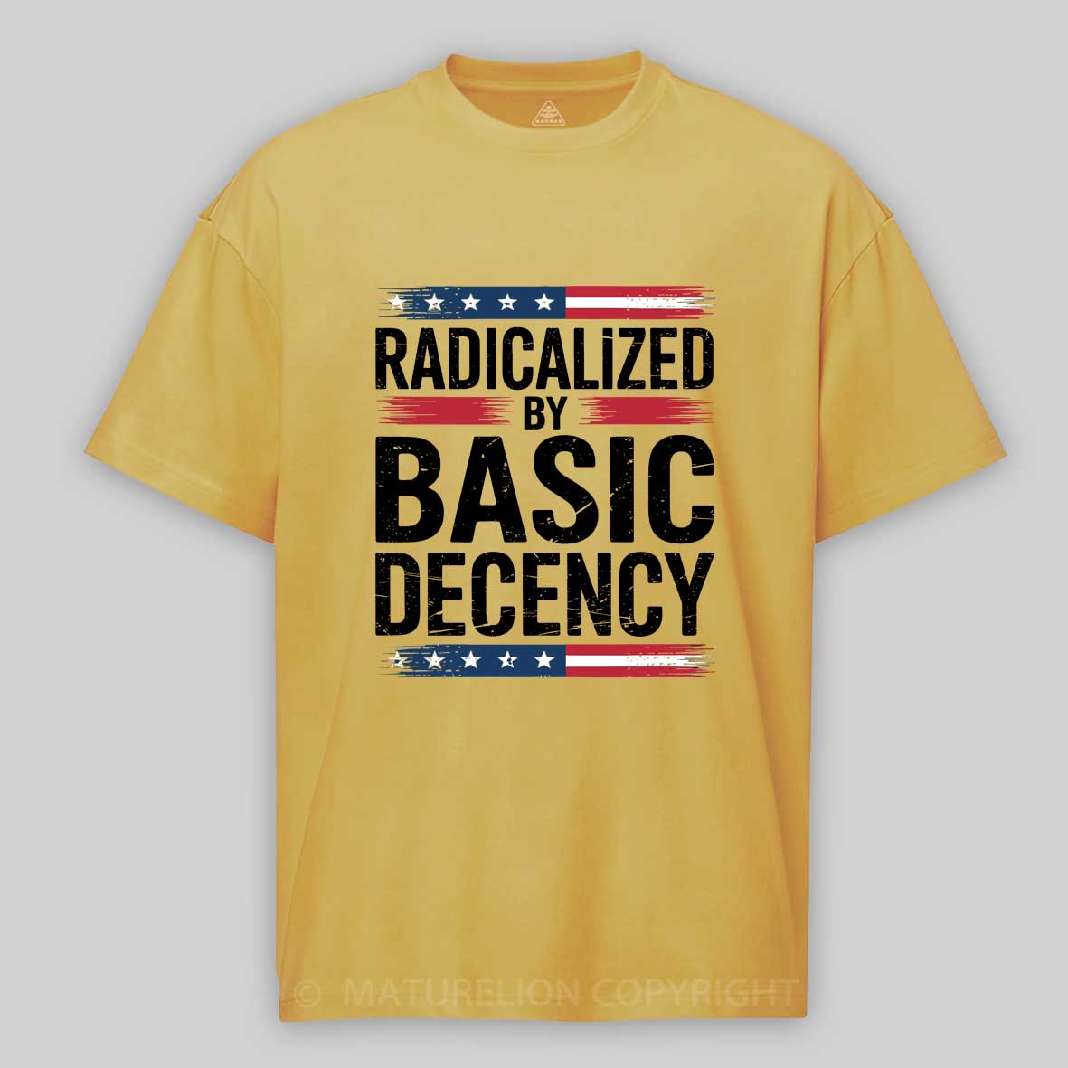 Maturelion Radicalized By Basic Decency Funny Social Democracy Cotton T-shirt