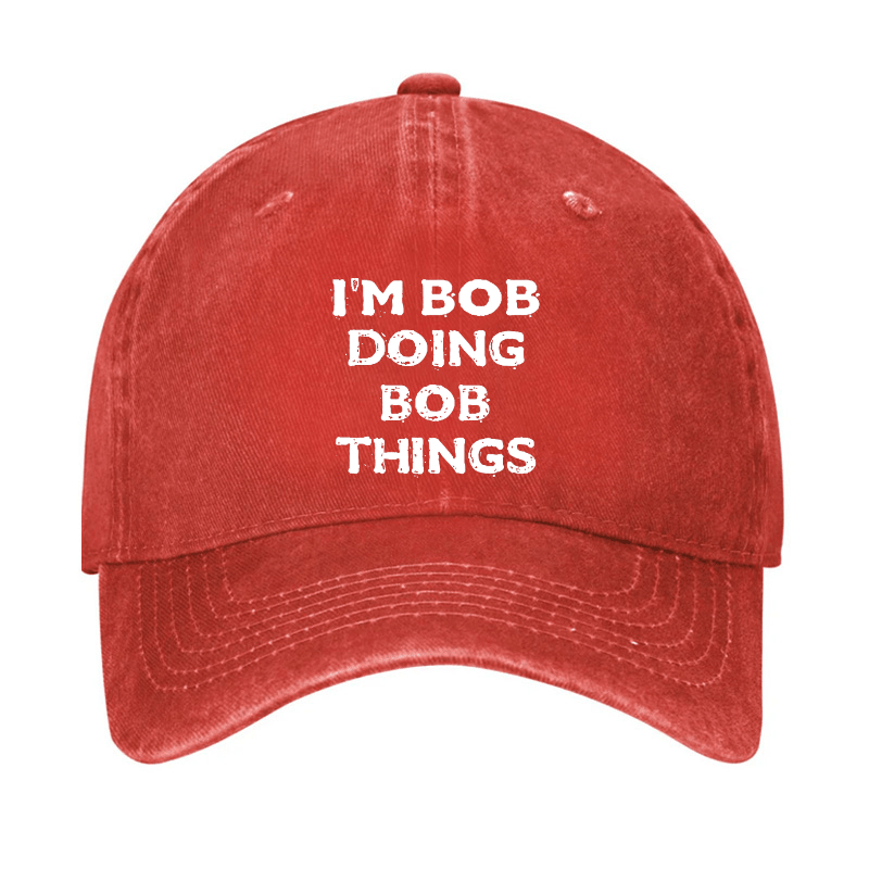I'm Bob Doing Bob Things Men Cap-Maturelion