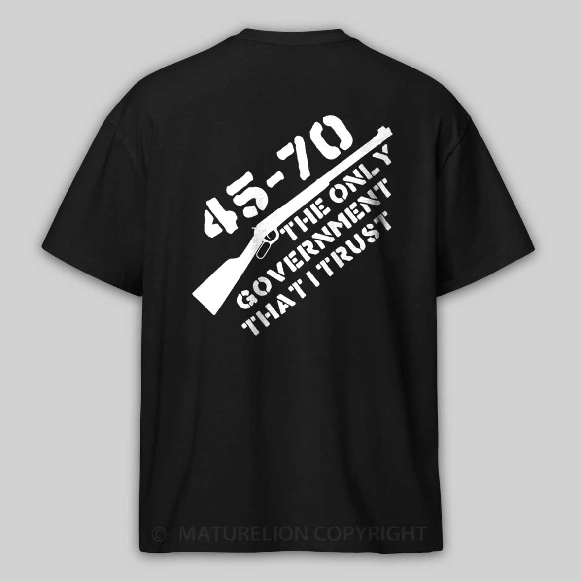Maturelion Men's T-Shirt 45-70 The Only Government I Trust Cotton T-shirt 