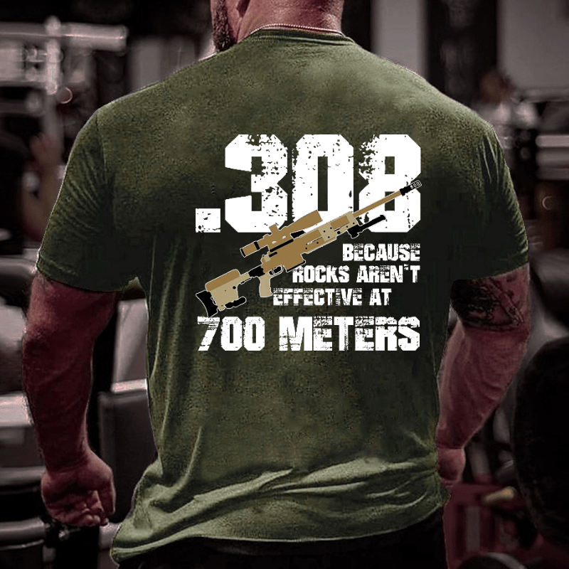 .308 Because Rocks Aren't Effective At 700 Meters Cotton T-shirt -Maturelion