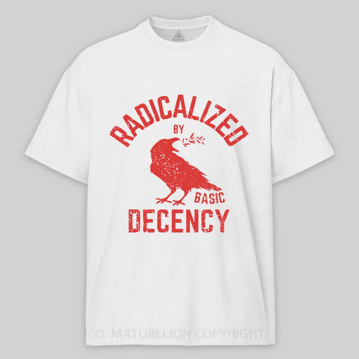 Maturelion Radicalized By Basic Decency Cotton T-shirt