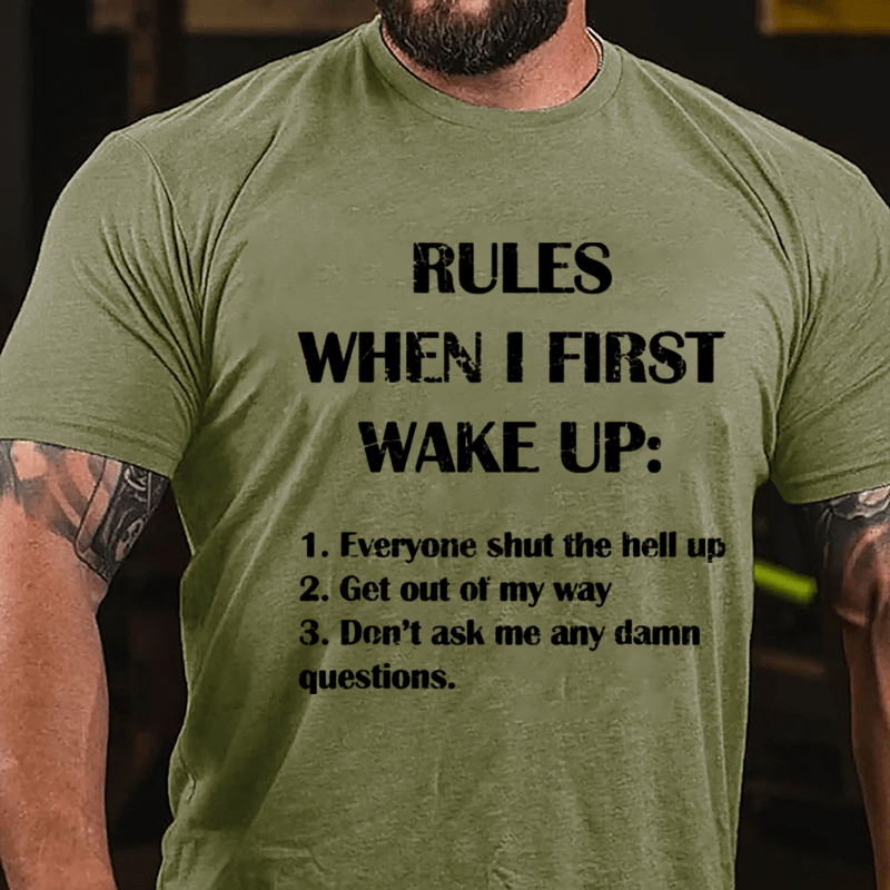 Rules When I First Wake Up Funny Saying Cotton T-shirt-Maturelion