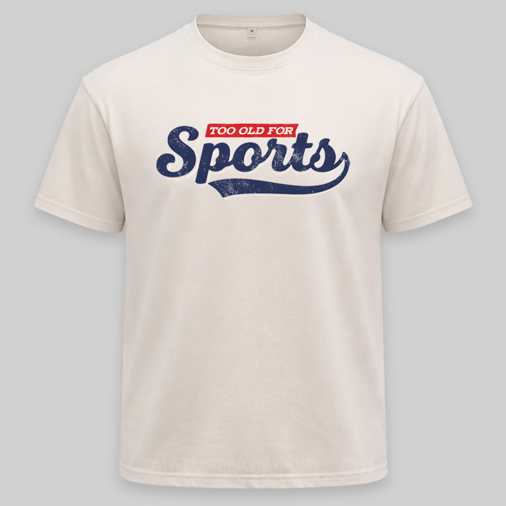 Maturelion Too Old for Sports Washed T-shirt
