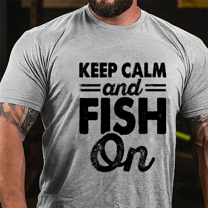 Keep Calm And Fish On Cotton T-shirt-Maturelion