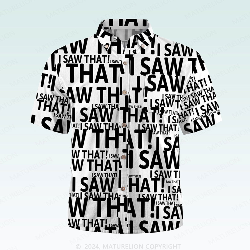 Maturelion Men's Button Pocket Shirt I Saw That Funny Hawaiian Shirt