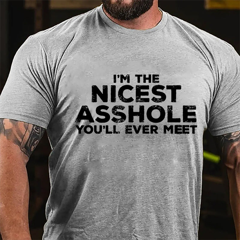 I'm The Nicest Asshole You'll Ever Meet Men's Cotton T-shirt-Maturelion