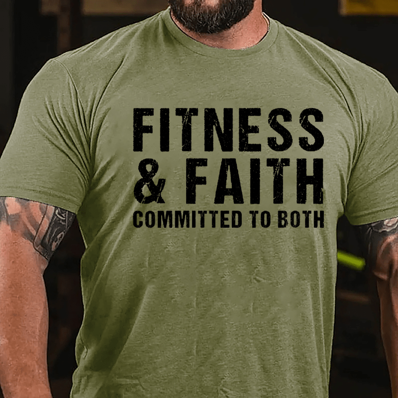 Fitness & Faith Committed To Both Cotton T-shirt-Maturelion