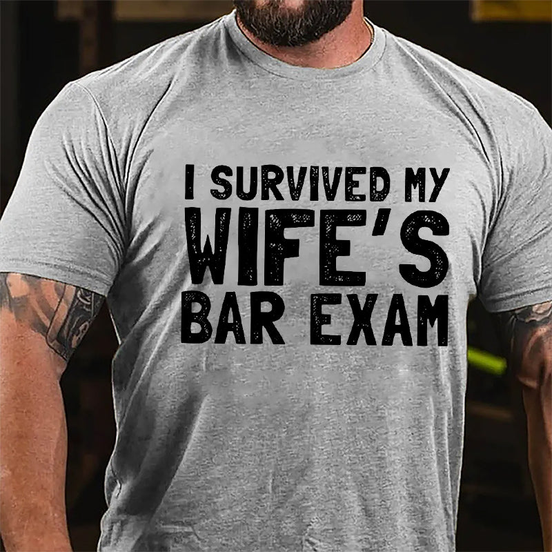 I Survived My Wife's Bar Exam Cotton T-shirt-Maturelion