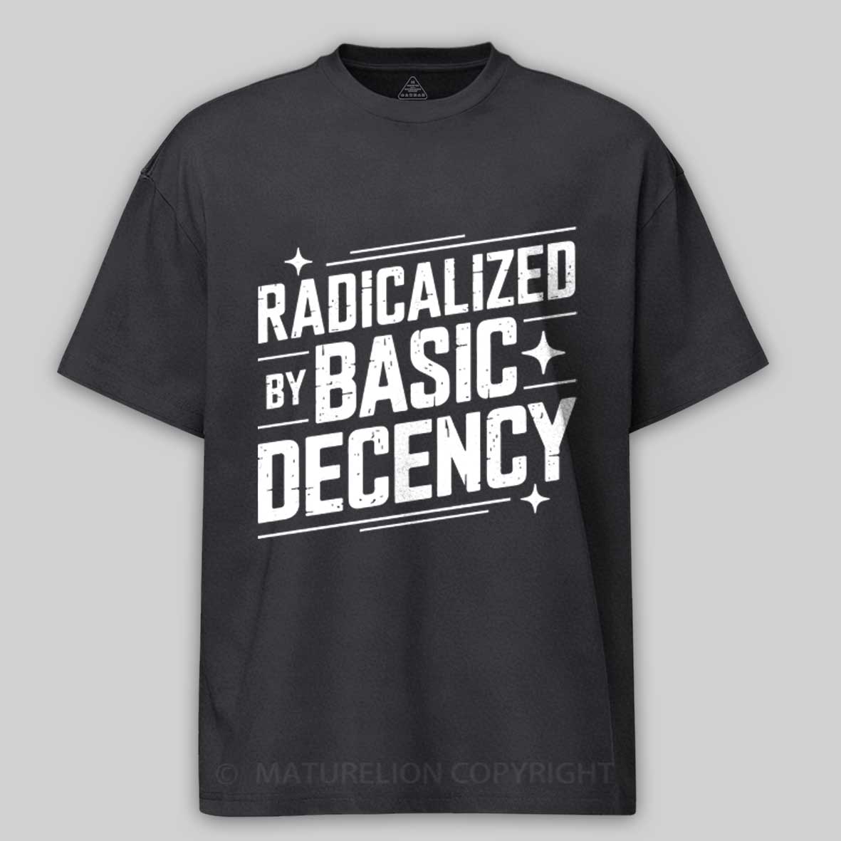 Maturelion Radicalized-by-basic-decency-3 Cotton T-shirt