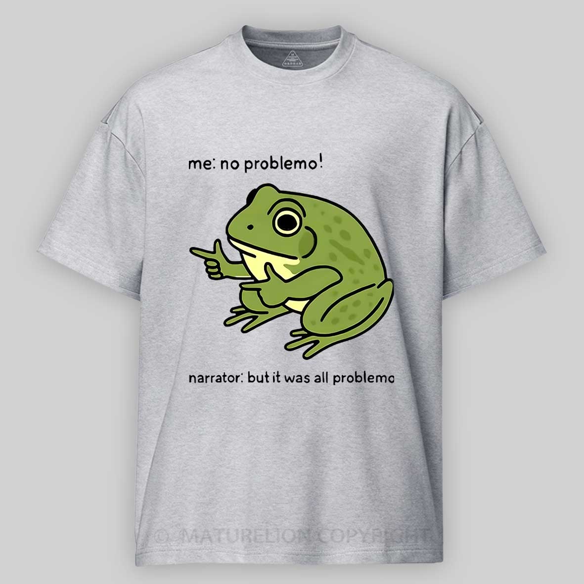 Maturelion Men's T-Shirt Funny Frog Me No Problemo Narrator But It Was All Problemo Cotton T-Shirt