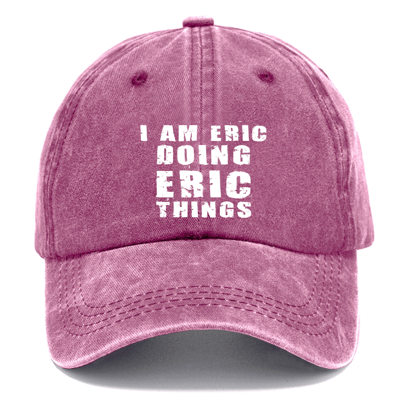 I Am Eric Doing Eric Things Cap-Maturelion