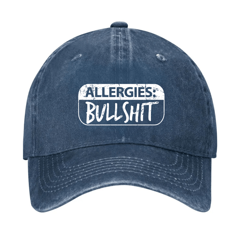 Allergies Bullshit Funny Sarcastic Cap-Maturelion