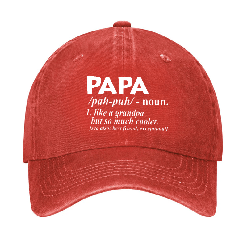 PAPA Like A Grandpa But So Much Cooler Funny Cap (Free Customization)-Maturelion