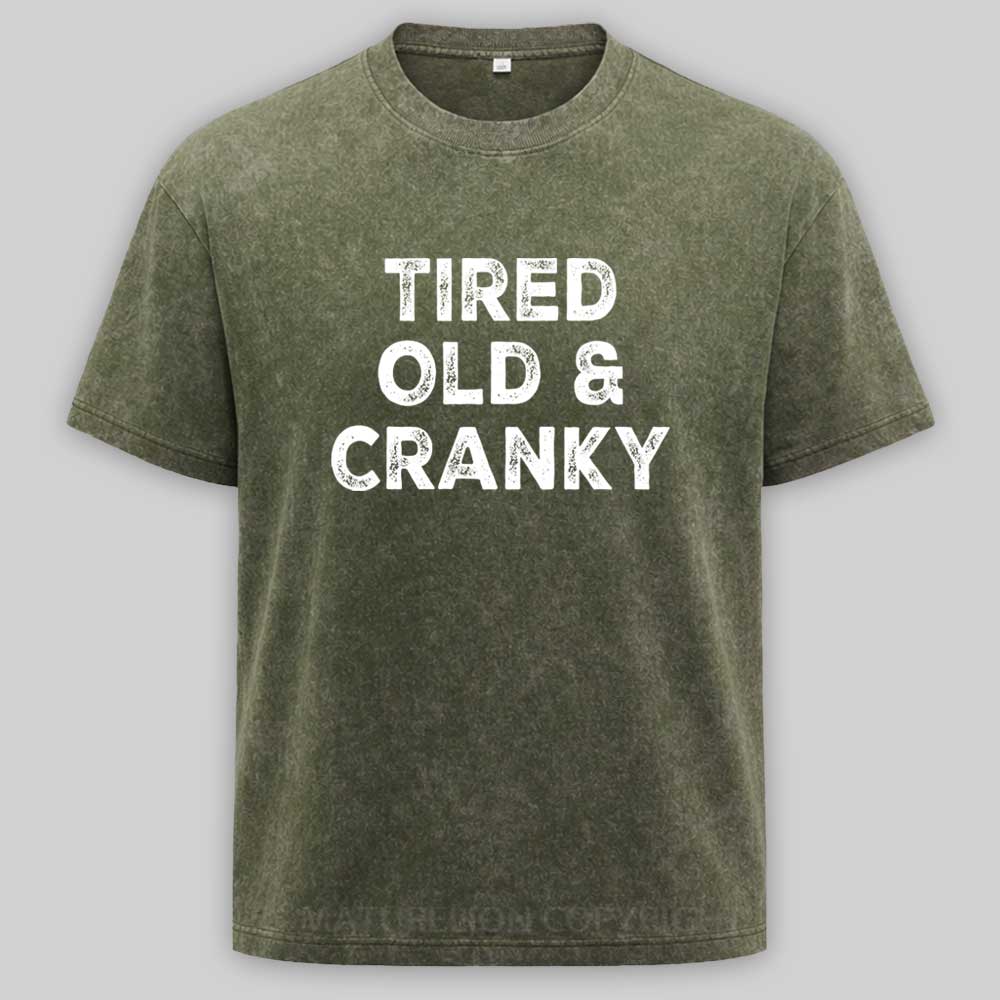 Maturelion Tired Old and Cranky Washed T-shirt