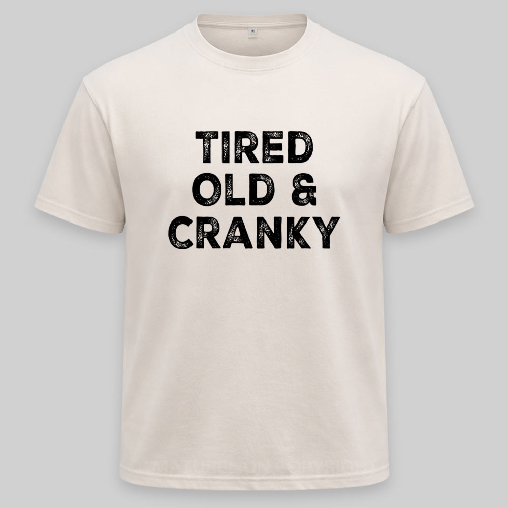 Maturelion Tired Old and Cranky Washed T-shirt