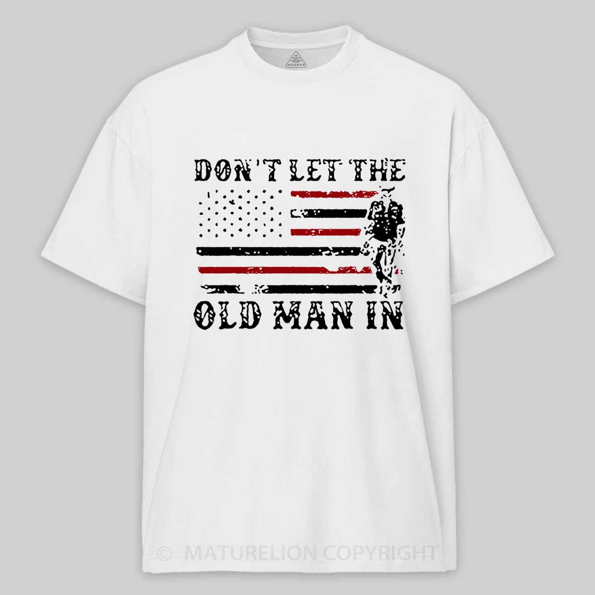 Maturelion Don't let The Old Man in Vintage American Flag Shirt